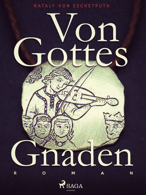 Von Gottes Gnaden, Nataly Von Eschstruth
