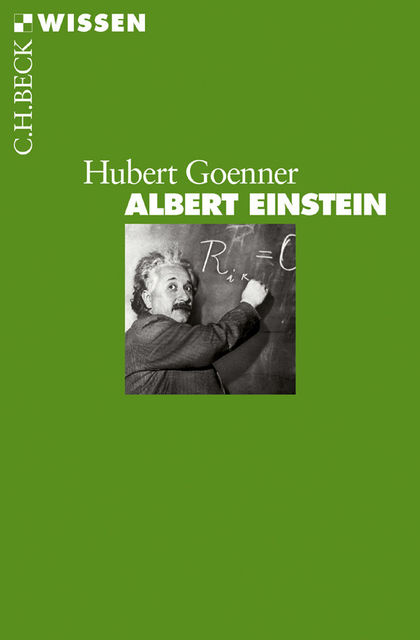 Albert Einstein (Beck'sche Reihe), Hubert Goenner