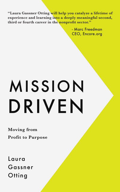 Mission Driven, Laura Gassner Otting