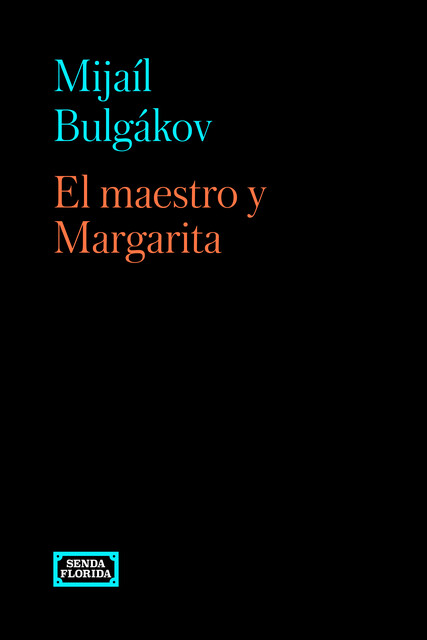 El maestro y Margarita, Mijaíl Bulgákov
