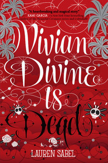 Vivian Divine Is Dead, Lauren Sabel