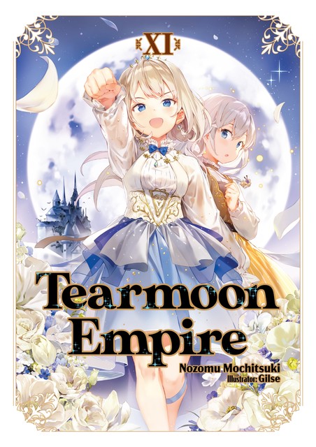 Tearmoon Empire: Volume 11, Nozomu Mochitsuki