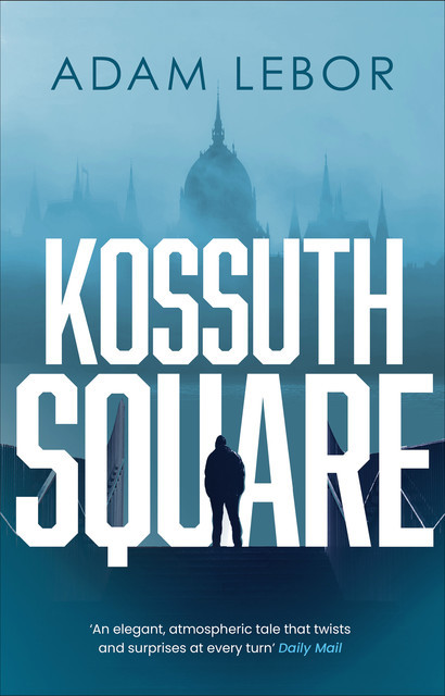 Kossuth Square, Adam LeBor