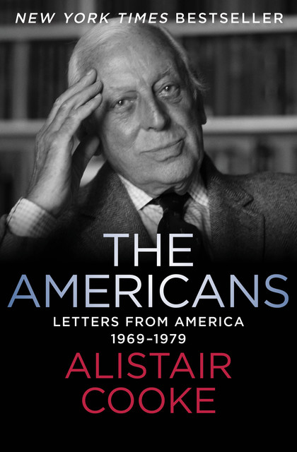 The Americans, Alistair Cooke