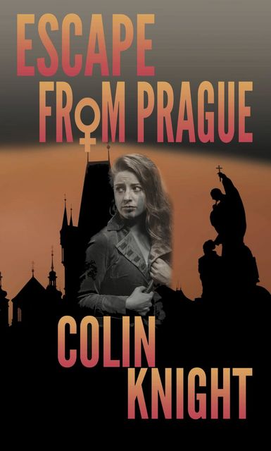 Escape From Prague, Colin Knight
