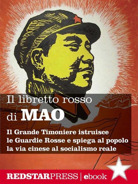 Il libretto rosso di Mao. Edizione integrale, Tse-tung Mao