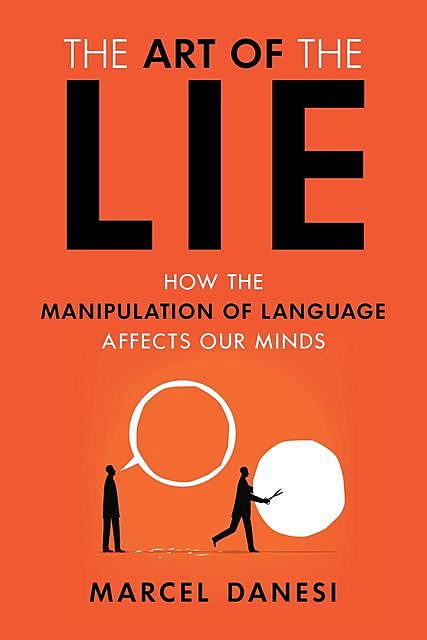 The Art of the Lie, Marcel Danesi