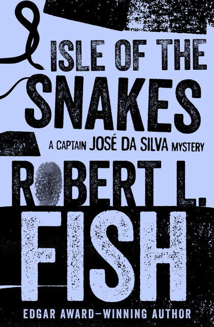 Isle of the Snakes, Robert L.Fish