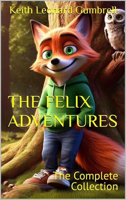 The Felix Adventures, Keith Leonard Gumbrell