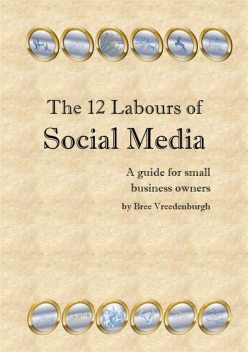 The 12 Labours of Social Media, Bree Vreedenburgh