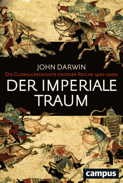 Der imperiale Traum, John Darwin