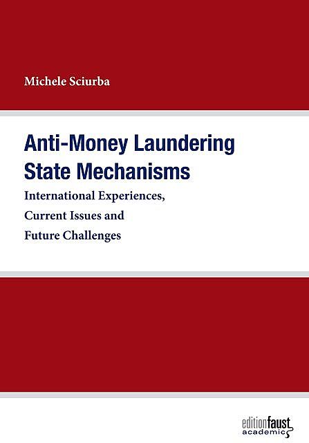 Anti-Money Laundering State Mechanisms, Michele Sciurba