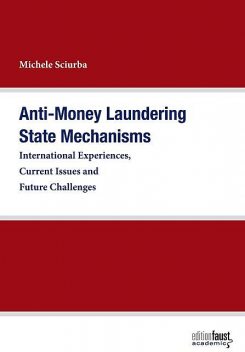 Anti-Money Laundering State Mechanisms, Michele Sciurba