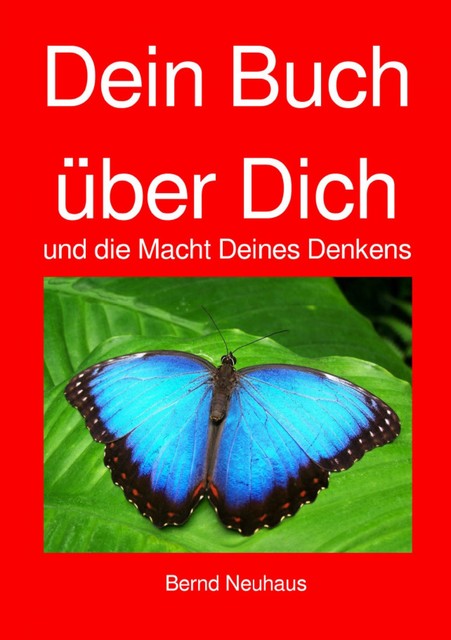 Dein Buch über Dich, Bernd Neuhaus