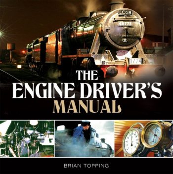 The Engine Driver's Manual, Brian Topping