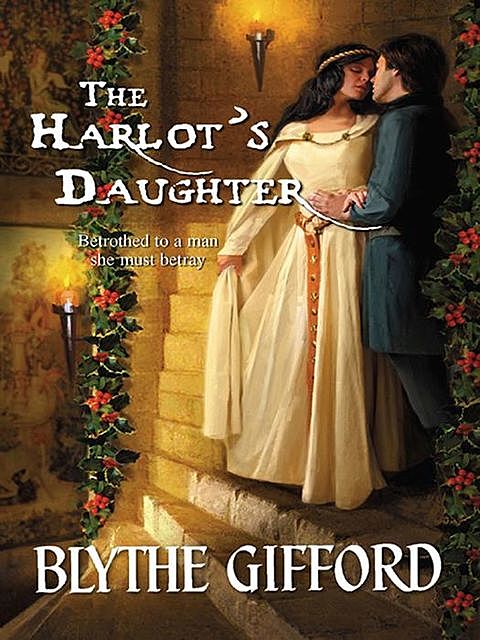 The Harlot’s Daughter, Blythe Gifford