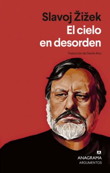 El cielo en desorden, Slavoj Zizek