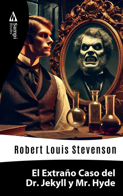 El Extraño Caso del Dr. Jekyll y el Sr. Hyde, Robert Louis Stevenson