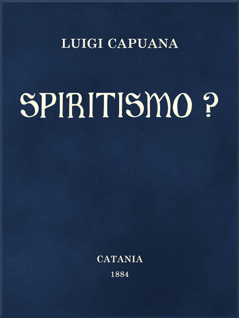Spiritismo, Luigi Capuana