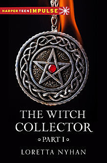 The Witch Collector Part I, Loretta Nyhan