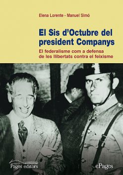 El sis d'octubre del president Companys, Elena Lorente, Manuel Simó