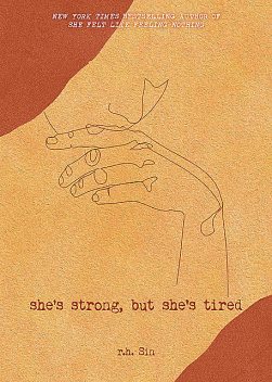 She's Strong, but She's Tired, r.h. Sin