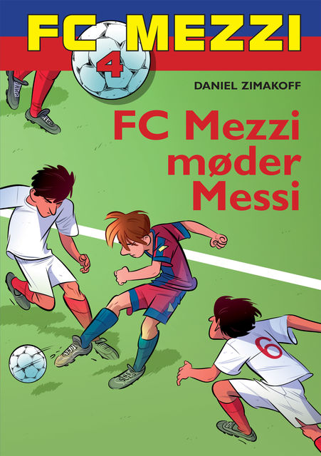FC Mezzi 4: FC Mezzi møder Messi, Daniel Zimakoff