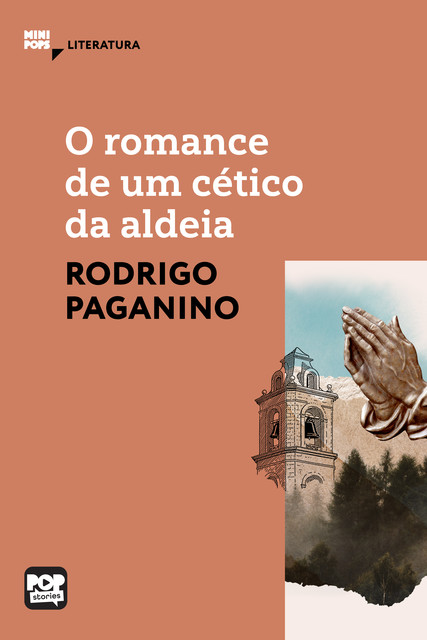 O romance de um cético da aldeia, Rodrigo Paganino