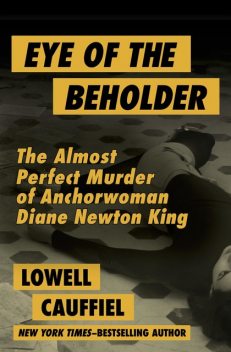 Eye of the Beholder, Lowell Cauffiel