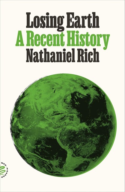 Losing Earth, Nathaniel Rich