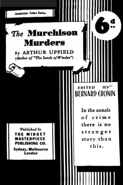 The Murchison Murders, Arthur W. Upfield