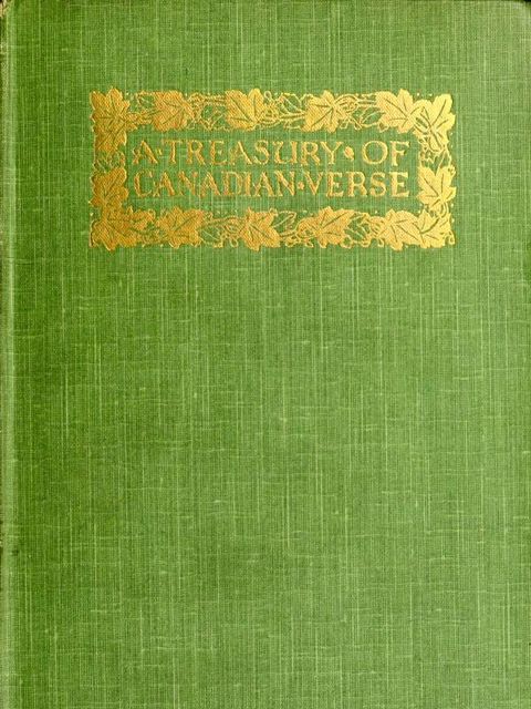 A Treasury of Canadian Verse with Brief Biographical Notes, Theodore H.Rand