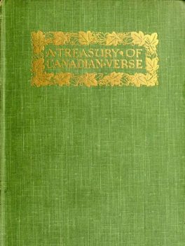 A Treasury of Canadian Verse with Brief Biographical Notes, Theodore H.Rand