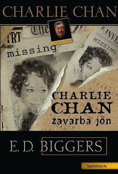Charlie Chan zavarba jön, Earl Derr Biggers
