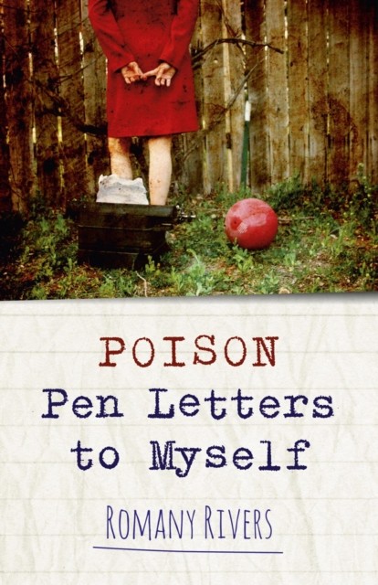 Poison Pen Letters to Myself, Romany Rivers