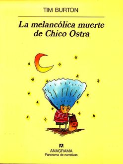 La Melancólica Muerte De Chico Ostra, Tim Burton