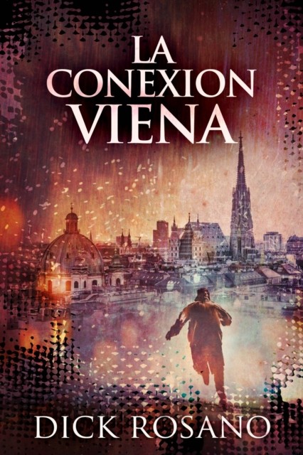 La Conexion Viena, Dick Rosano