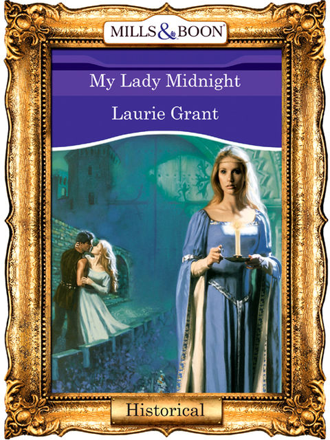 My Lady Midnight, Laurie Grant