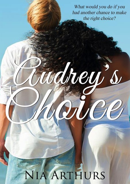 Audrey's Choice, Nia Arthurs