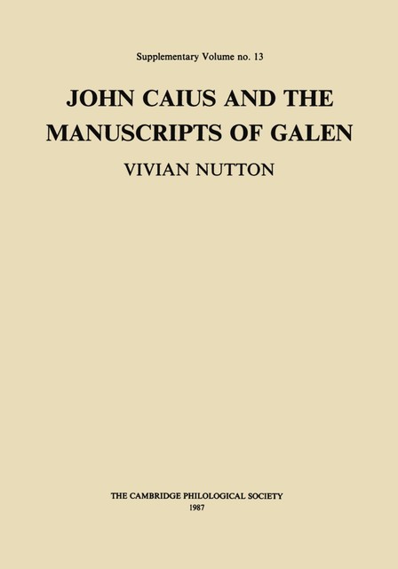 John Caius and the Manuscripts of Galen, Vivian Nutton