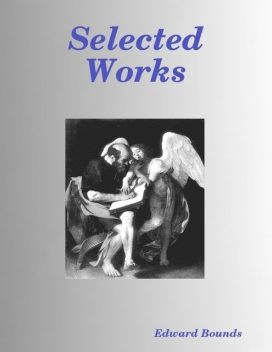 Selected Works, Edward Bounds