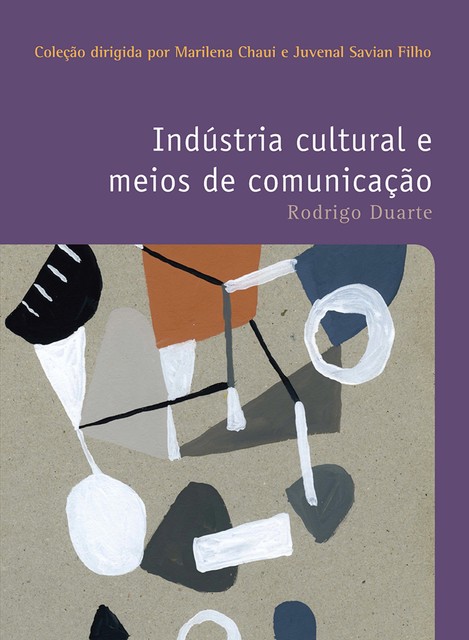 Indústria cultural e meios de comunicação, Rodrigo Duarte