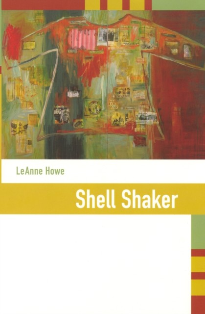 Shell Shaker, LeAnne Howe