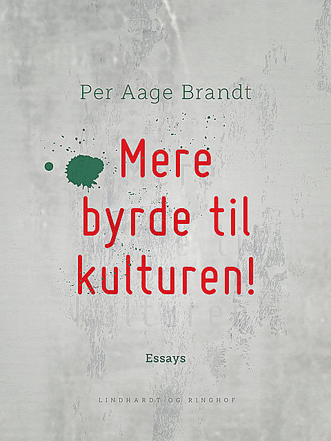 Mere byrde til kulturen, Per Aage Brandt