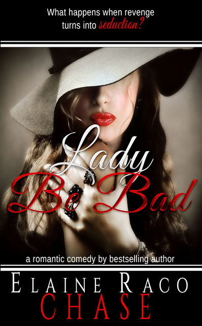 Lady Be Bad, Elaine Raco Chase