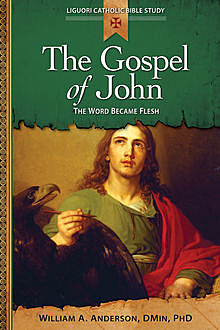 Gospel of John, DMin, William A.Anderson