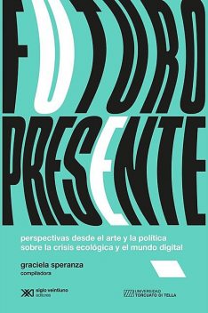 Futuro presente, Graciela Speranza