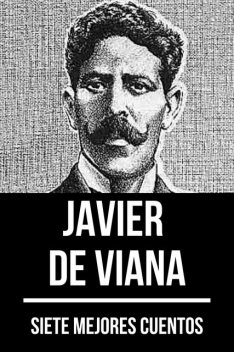 7 mejores cuentos de Javier de Viana, Javier de Viana, August Nemo