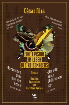 Eine Episode im Leben des Reisemalers, César Aira