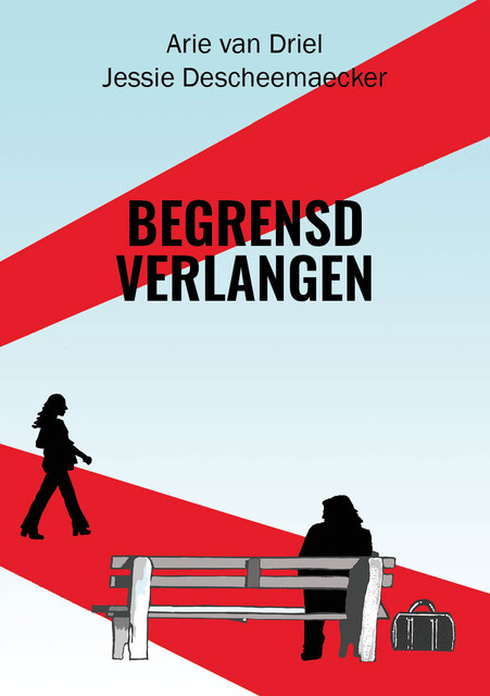 Begrensd verlangen, Arie van Driel, Jessie Descheemaecker